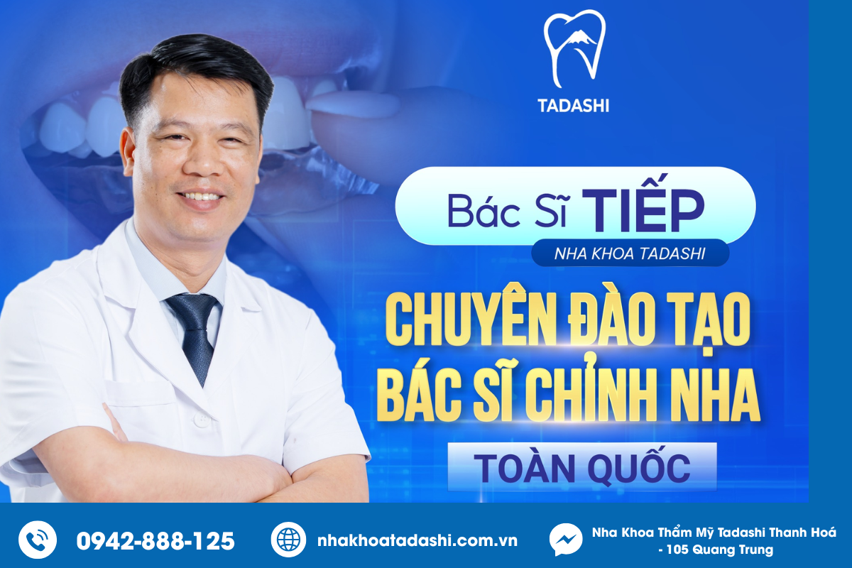 Bác sĩ Trương Văn Tiếp – Chuyên gia chỉnh nha hàng đầu tại Nha Khoa Tadashi