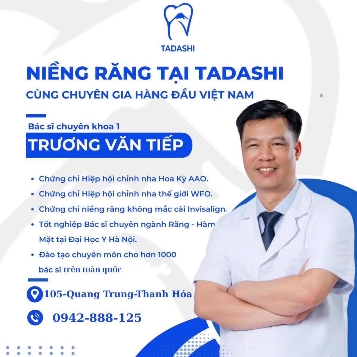 Bác sĩ Trương Văn Tiếp – Chuyên gia chỉnh nha hàng đầu tại Nha Khoa Tadashi